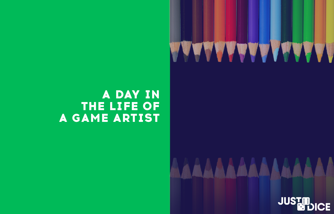 A Day in the Life of a Game Artist - justDice